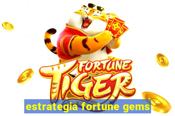 estrategia fortune gems